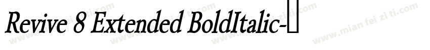 Revive 8 Extended BoldItalic字体转换